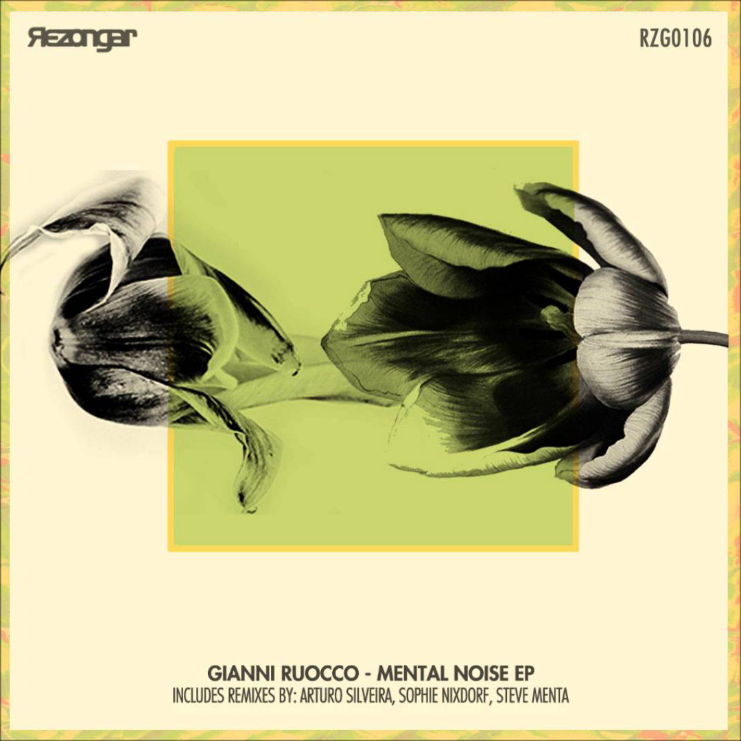 Gianni Ruocco – Mental Noise (Sophie Nixdorf Remix)